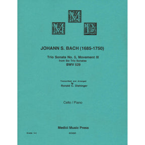 Bach, J.S. - Trio Sonata No. 5 Movement III, from Six Trio Sonatas, BWV 529 - for Cello and Piano - arr. by Dishinger - Medici Music Press