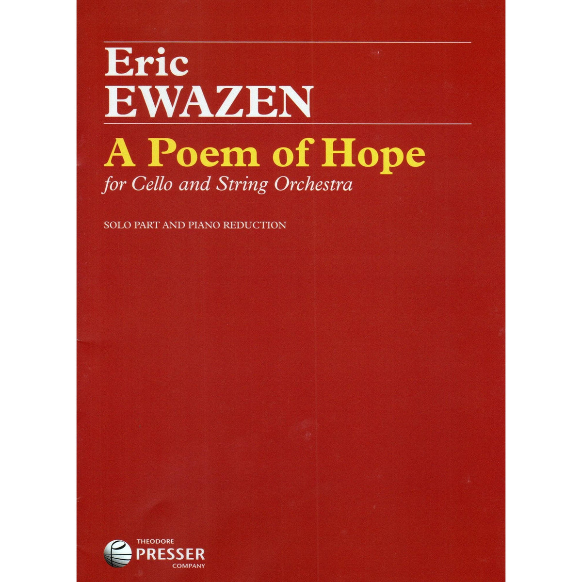 Ewazen, Eric - A Poem of Hope - for Cello and Piano - Theodore Presser