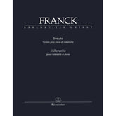 Franck, Cesar - Sonata and Melancolie - for Cello and Piano - edited by Woodfull-Harris - Barenreiter URTEXT