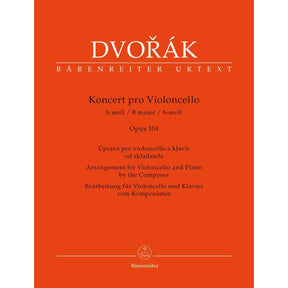 Dvorak, Antonin - Cello Concerto in B minor, Op. 104 - for Cello and Piano - edited by Jonathan Del Mar - Barenreiter URTEXT