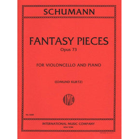 Fantasy Pieces, Op 73 - Schumann, Robert - Cello and Piano - edited by Kurtz - International Music Company