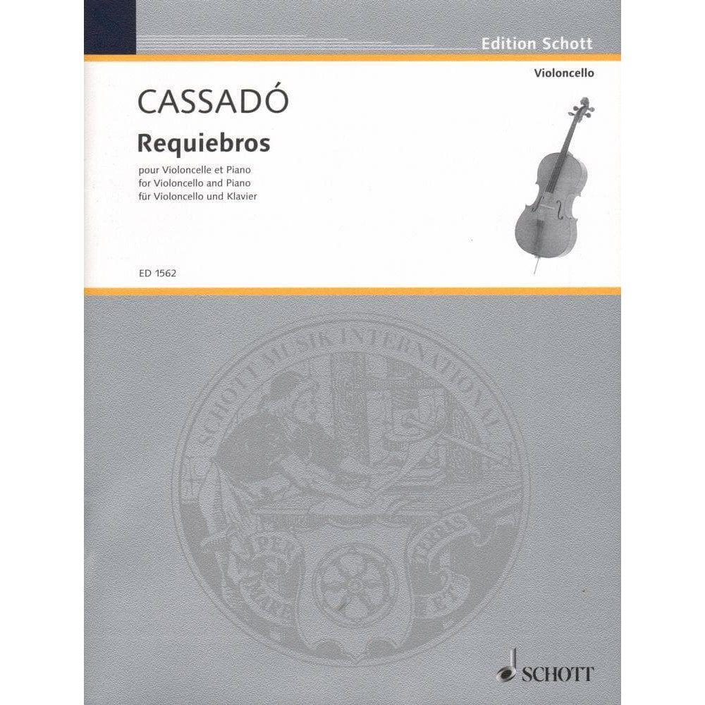 Requiebros - Cassado, Gaspar - Cello and Piano - Schott
