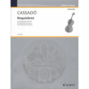 Requiebros - Cassado, Gaspar - Cello and Piano - Schott