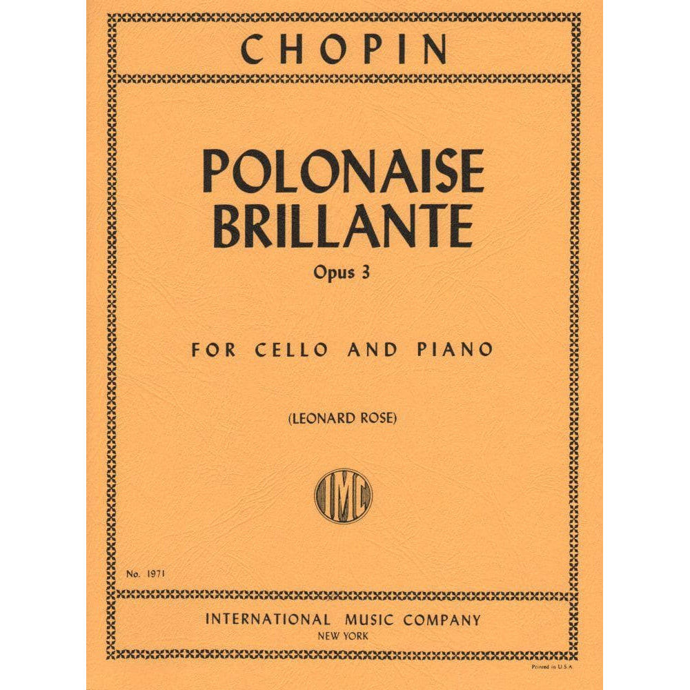 Polonaise Brillante, op 3 - Chopin, Frederic - Cello and Piano - edited by Rose - International Music Company
