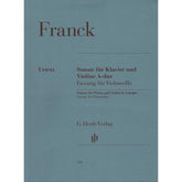 Franck, Cesar - Sonata in A Major - arranged for Cello and Piano - edited by Jost, Schilde, and Poltera - G Henle URTEXT