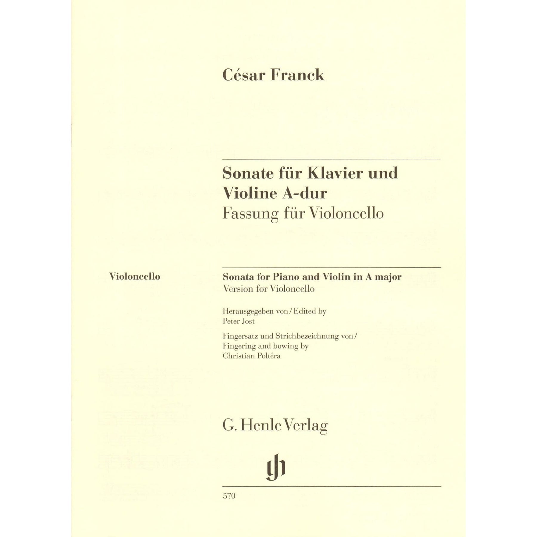 Franck, Cesar - Sonata in A Major - arranged for Cello and Piano - edited by Jost, Schilde, and Poltera - G Henle URTEXT