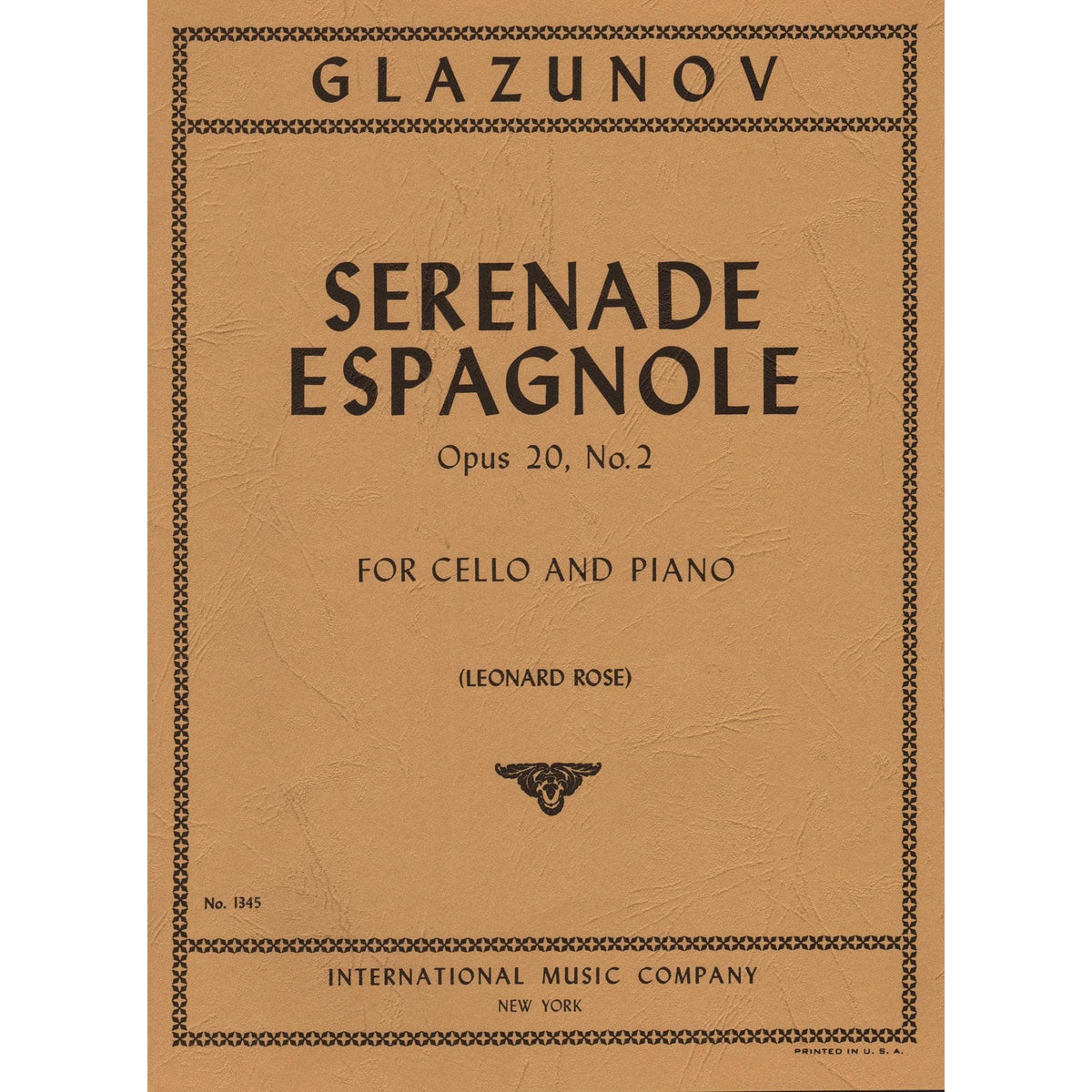 Glazunov, Alexander - Serenade Espagnole, Op 20, No 2 - Cello and Piano - edited by Leonard Rose - International Edition