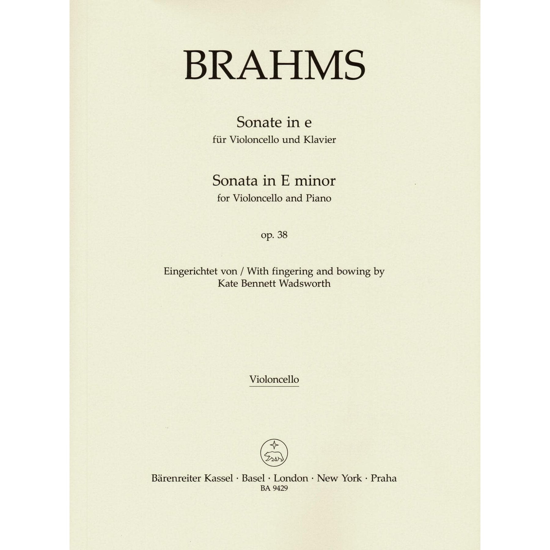 Brahms, Johannes - Sonata in E minor, Op 38 - for Cello and Piano - edited by Clive Brown, Kate Bennett Wadsworth, and Neal Peres Da Costa - Barenreiter URTEXT