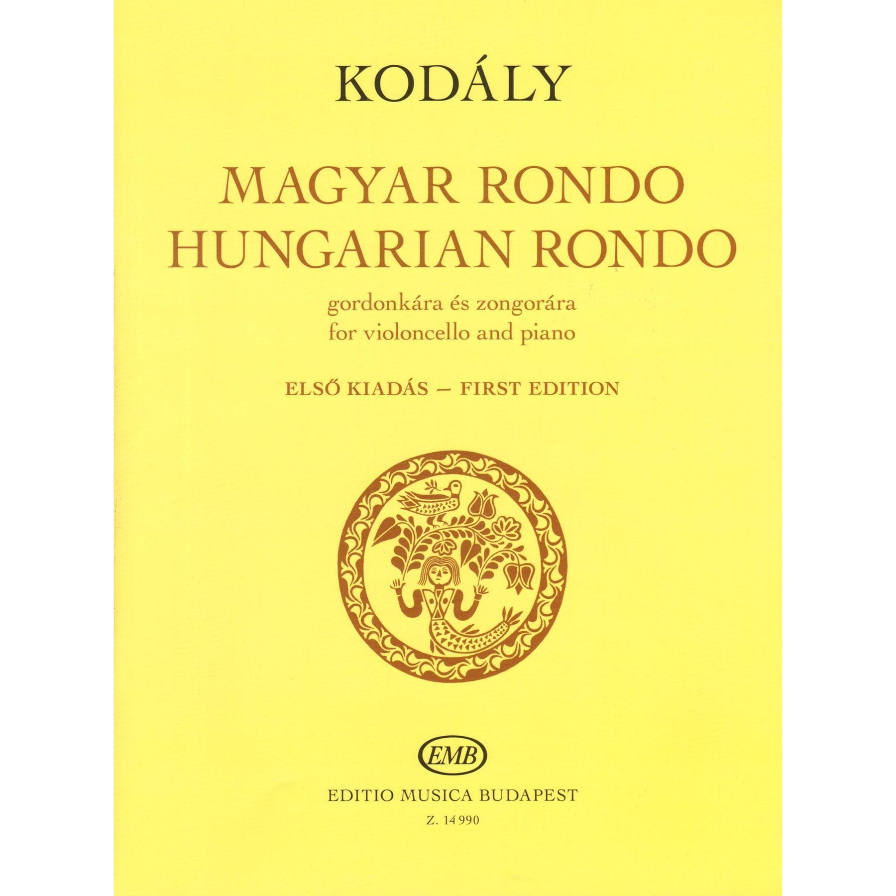 Kodaly, Zoltan - Hungarian (Magyar) Rondo - for Cello and Piano - edited by Elso Kiadas - Editio Musica Budapest