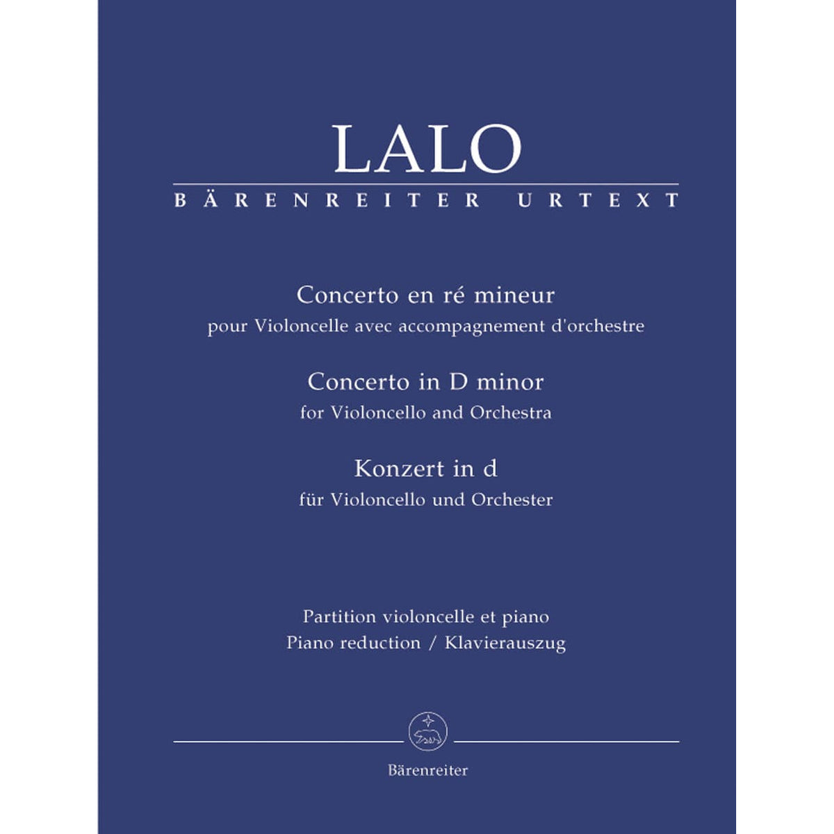 Lalo, Edouard - Concerto in d minor - Cello and Piano - edited by Hugh MacDonald - Barenreiter Verlag URTEXT