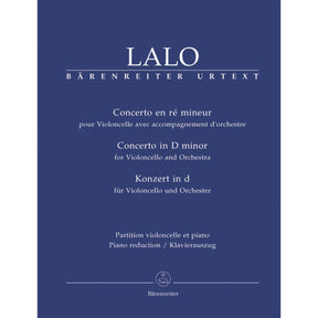 Lalo, Edouard - Concerto in d minor - Cello and Piano - edited by Hugh MacDonald - Barenreiter Verlag URTEXT