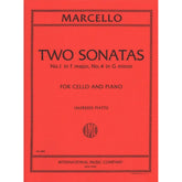Marcello, Benedetto - Two Sonatas: No 1 in F Major and No 4 in g minor - Cello and Piano - edited by Alfredo Piatti - International Music Co