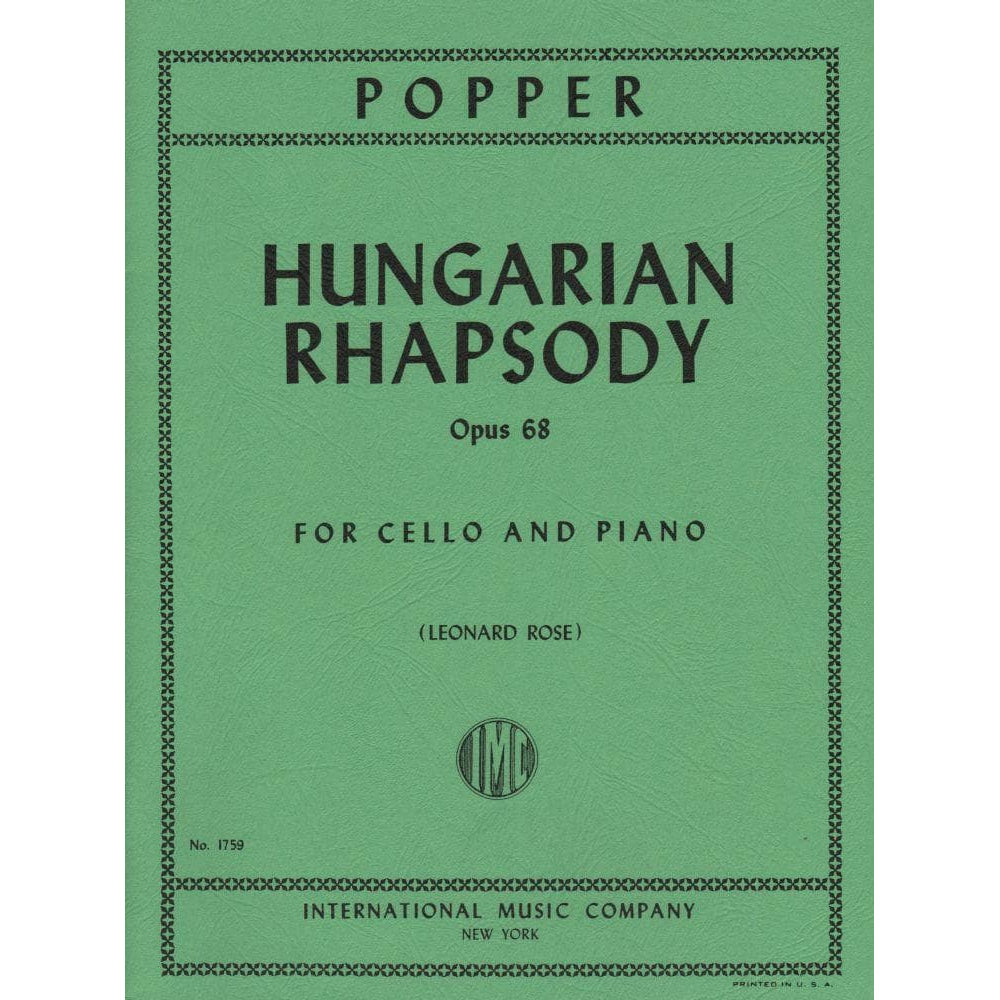 Popper, David - Hungarian Rhapsody Op 68 - for Cello and Piano - edited by Leonard Rose - International Music Company