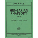 Popper, David - Hungarian Rhapsody Op 68 - for Cello and Piano - edited by Leonard Rose - International Music Company