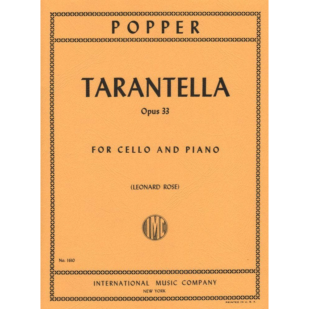 Popper, David - Tarantella Op 33 for Cello and Piano - edited by Leonard Rose - International Music Co