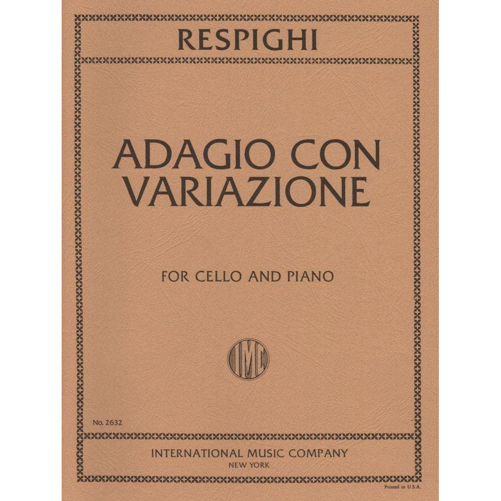 Respighi, Ottorino - Adagio con Variazoni - for Cello and Piano - International Music Company