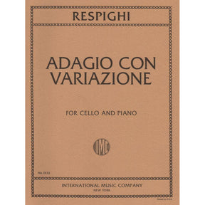 Respighi, Ottorino - Adagio con Variazoni - for Cello and Piano - International Music Company