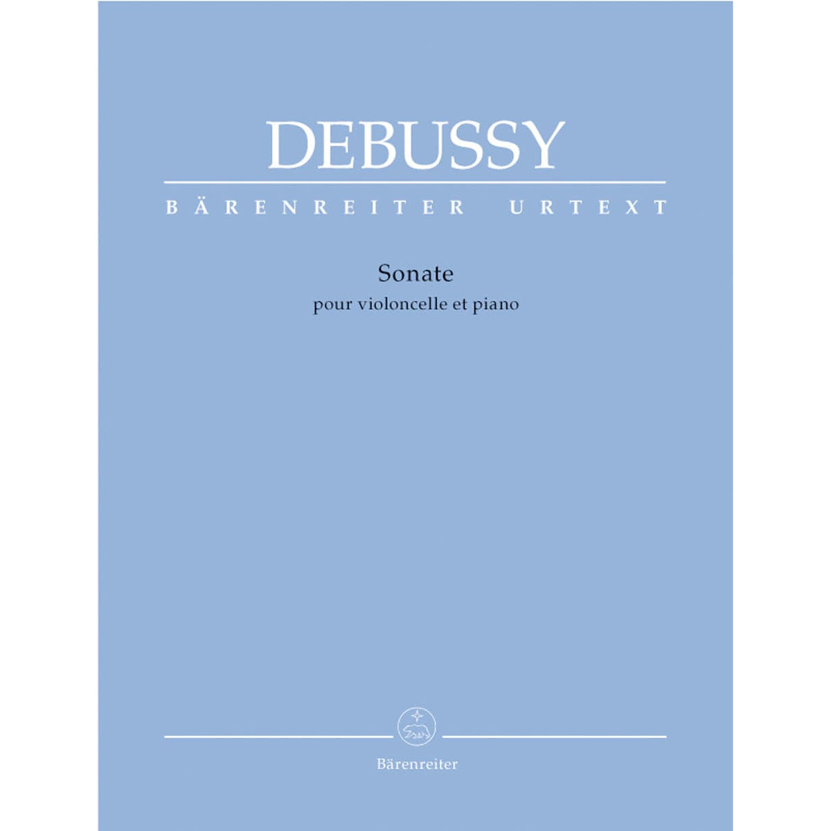 Debussy, Claude - Cello Sonata - for Cello and Piano - edited by Regina Back, Douglas Woodfull-Harris - Baerenreiter