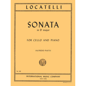 Locatelli, Pietro - Sonata in D Major, Op 6, No 6 - Cello and Piano - edited by Alfredo Piatti - International Music Co