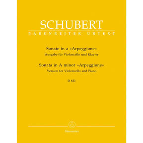 Schubert, Franz - Sonata in a minor, D 821 ("Arpeggione") - Cello and Piano - edited by Helmut Wirth and Klaus Storck - Bärenreiter Verlag URTEXT
