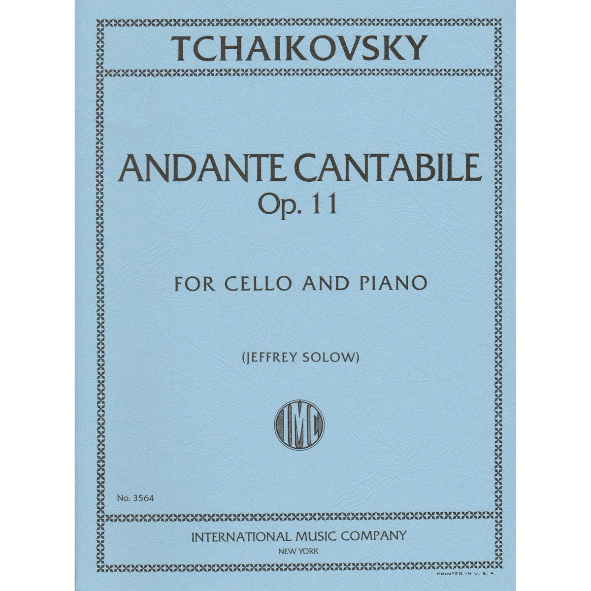 Tchaikovsky, Pyotr Ilyich - Andante Cantabile, Op 11 For Cello and Piano Published by International Music Company