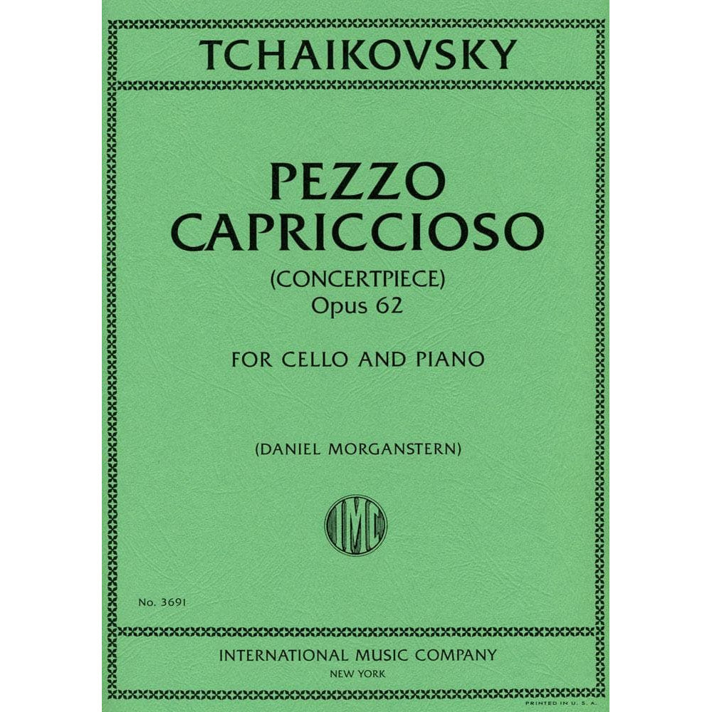 Tchaikovsky, Pyotr Ilyich - Pezzo Capriccioso, Op 62 - for Cello and Piano - edited by Daniel Morganstern - International Music Company