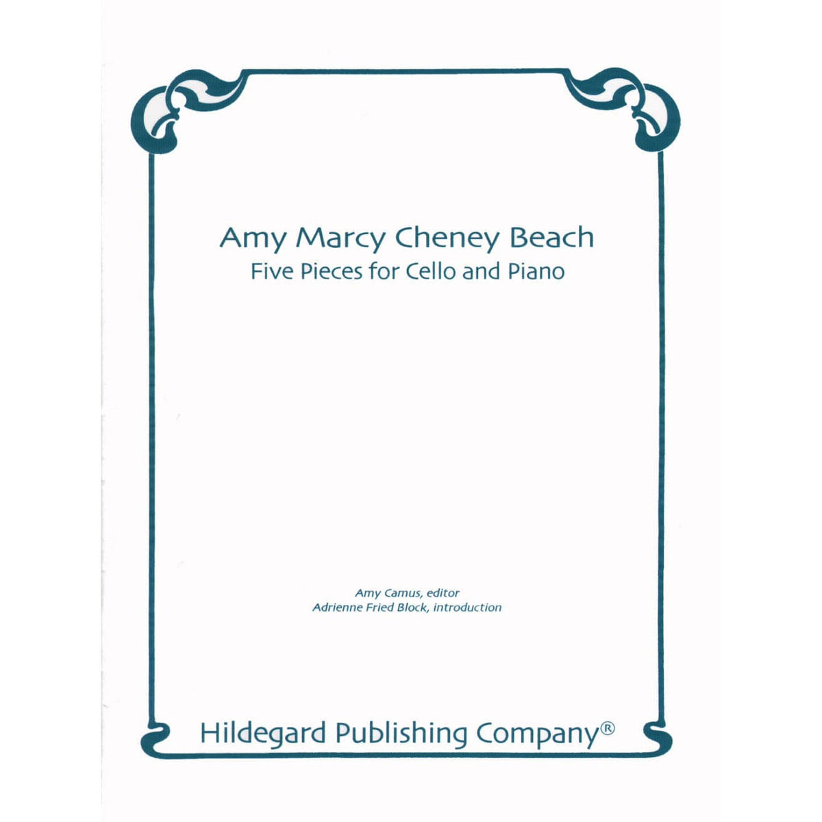 Beach, Amy - Five Pieces for Cello and Piano Op 15, 40, 151 - Hildegard Publishing