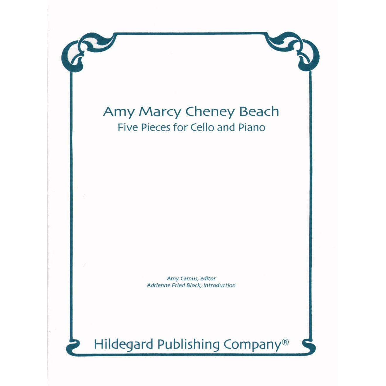 Beach, Amy - Five Pieces for Cello and Piano Op 15, 40, 151 - Hildegard Publishing