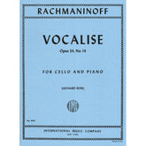 Rachmaninoff - Vocalise Op 34 No 14 For Cello Edited by Leonard Rose Published by International Music Company