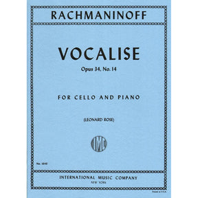 Rachmaninoff - Vocalise Op 34 No 14 For Cello Edited by Leonard Rose Published by International Music Company
