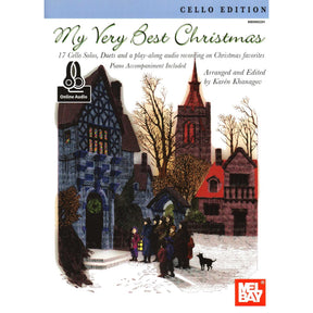 My Very Best Christmas - for One or Two Cellos and Piano - with Optional Online Audio - arranged by Karén Khanagov - Mel Bay Publications