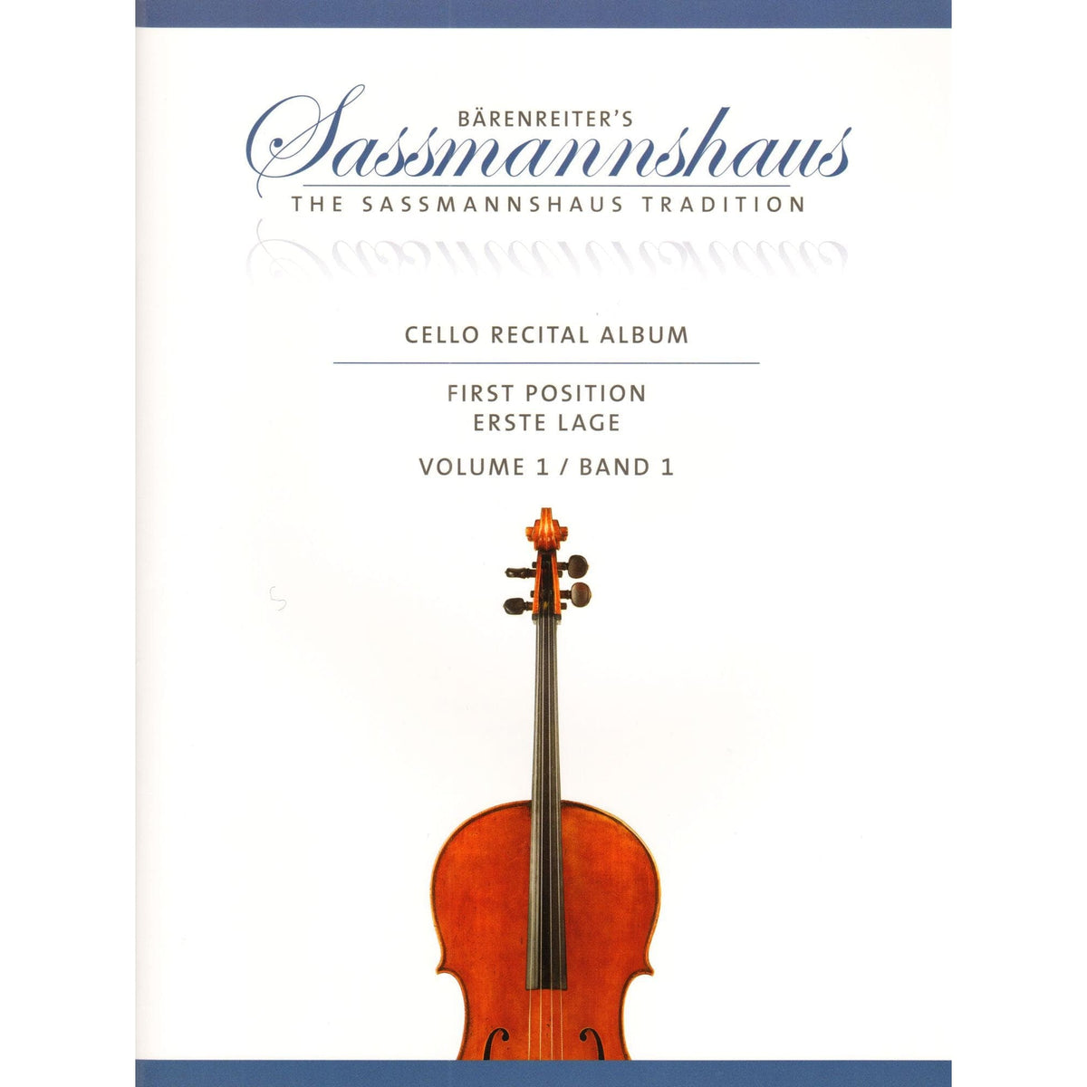 The Sassmannshaus Tradition - Cello Recital Album Volume 1 - 18 Recital Pieces in First Position - for Cello and Piano (or Two Celli) - published by Barenreiter
