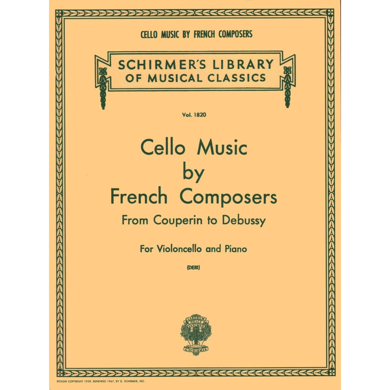 Cello Music By French Composers (from Couperin to Debussy) - Cello and Piano - selected and edited by Otto Deri - Schirmer Edition
