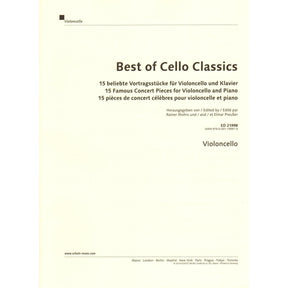 Best of Cello Classics: 15 Famous Concert Pieces - for Cello and Piano - Schott Edition