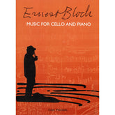 Bloch, Ernest - Music for Cello and Piano - Arranged by Kindler-Schuster - Fischer Edition