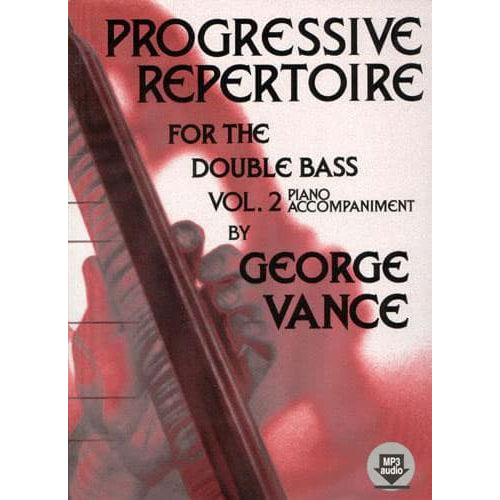 Progressive Repertoire for the Double Bass - Volume 2 Piano Accompaniment - by George Vance - Published by Carl Fischer