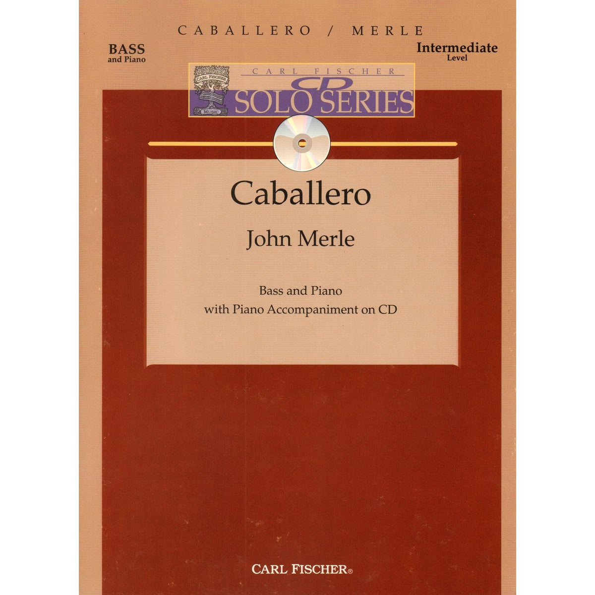 Merle, John - Caballero - Bass and Piano - Book/CD set - Carl Fischer Edition