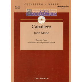 Merle, John - Caballero - Bass and Piano - Book/CD set - Carl Fischer Edition
