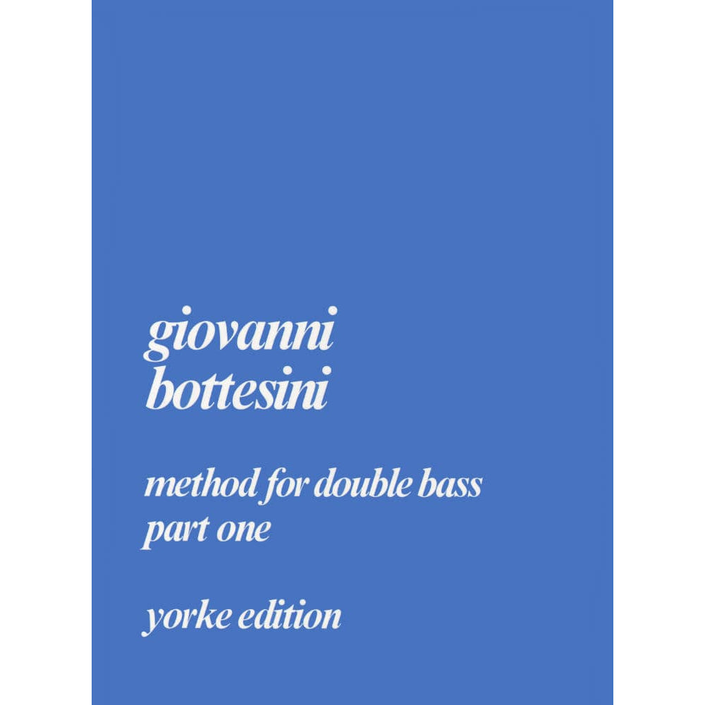 Bottesini, Giovanni - Method For Double Bass Part 1 - Yorke Edition