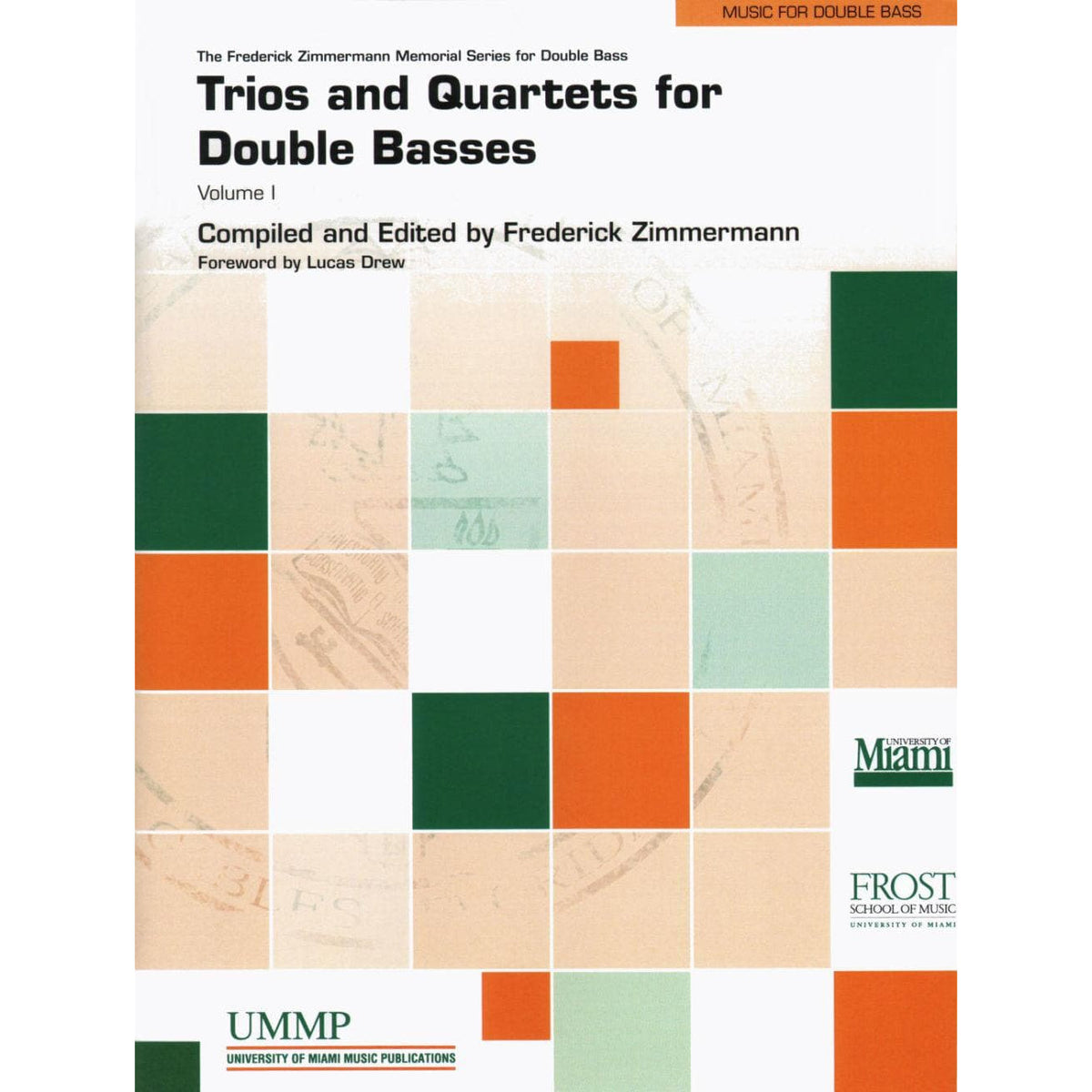 Zimmermann, Frederick - Trios and Quartets For Double Bass, Volume 1 Published by University of Miami Music Publications