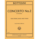Bottesini, Giovanni - Concerto No 2 in b minor for Double Bass and Piano - Arranged by Buccarella - International Edition