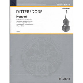 Dittersdorf, Carl Ditters von - Concerto In E Major, K 172 - Double Bass and Piano - edited by Franz Tischer-Zeitz - Schott Edition