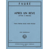 Fauré, Gabriel - Aprés un Rêve ( After a Dream ), Op 7, No 1 - Bass and Piano - edited by Fred Zimmermann - International Edition