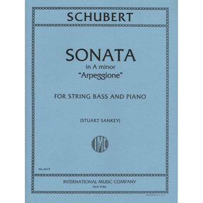 Schubert, Franz - Sonata in a minor (Arpeggione) For Bass and Piano Arranged by Sankey Published by International Music Company