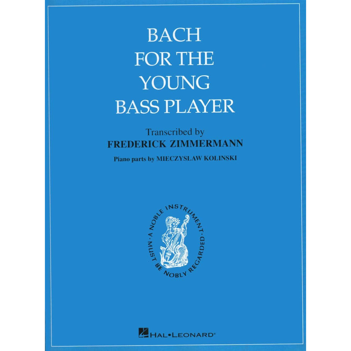 Bach for the Young Bass Player - Arranged by Zimmermann - Belwin/Mills Publication