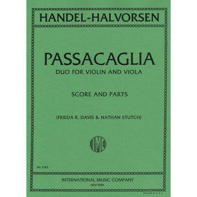 Handel/Halvorsen - Passacaglia - Violin and Viola - Score and Parts - edited by Frieda R Davis and Nathan Stutch - International Edition