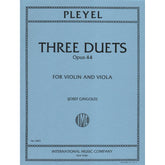 Pleyel, Ignace Joseph - Three Duets, Op 44, B 529-531 - Violin and Viola - edited by Josef Gingold - International Music Company