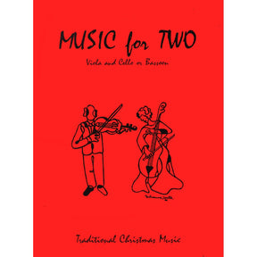 Music for Two, Christmas Duets for Viola and Cello Published by Last Resort Music