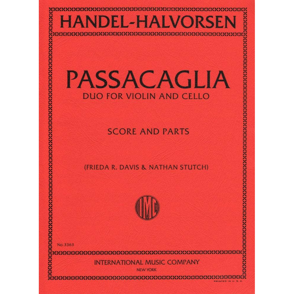 Handel/Halvorsen - Passacaglia - Violin and Cello - Score and Parts - edited by Frieda R Davis and Nathan Stutch - International Edition