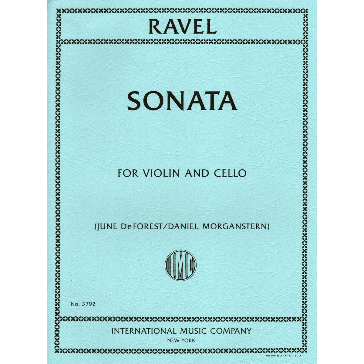 Ravel, Maurice - Sonata for Violin and Cello - edited by June DeForest - International Music Company
